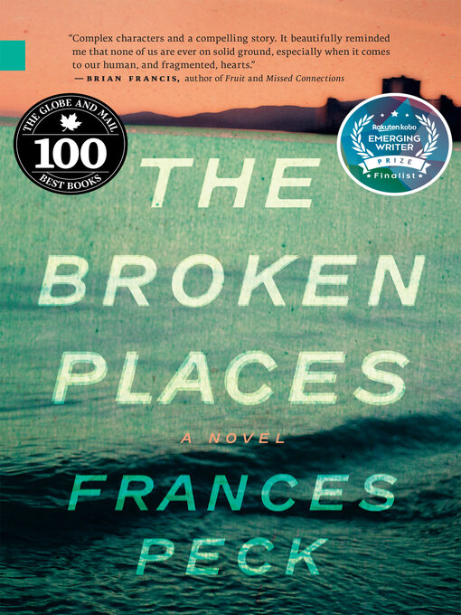 Title details for The Broken Places by Frances Peck - Available